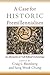 A Case for Historic Premillennialism: An Alternative to "Left Behind" Eschatology