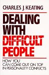 Dealing with Difficult People Dealing with Difficult People