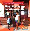 The Library/La Biblioteca The Library/La Biblioteca