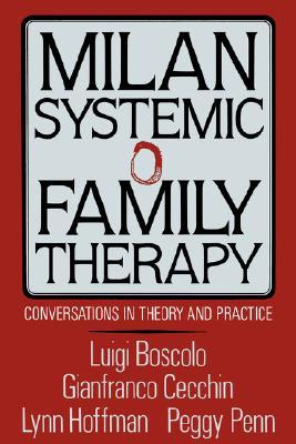 Milan Systemic Family Therapy: Conversations In Theory And Practice (Hardcover)