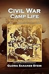 Civil War Camp Life: Sutlers, Sex and Scoundrels