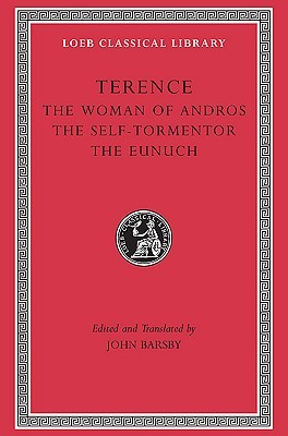 The Woman of Andros. The Self-Tormentor. The Eunuch (Hardcover)