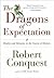 The Dragons of Expectation: Reality and Delusion in the Course of History