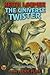 The Universe Twister