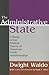 The Administrative State: A Study of the Political Theory of American Public Administration