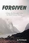 FORGIVEN: A Story of a Discarded Infant in Ninth Century Norway
