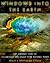 Windows into the Earth: The Geologic Story of Yellowstone and Grand Teton National Parks