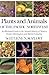 Plants and Animals of the P...
