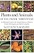 Plants and Animals of the Pacific Northwest by Eugene N. Kozloff Plants and Animals of the Pacific Northwest by Eugene N. Kozloff