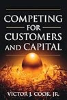 Competing for Customers and Capital