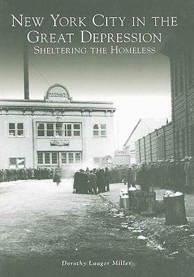New York City in the Great Depression:: Sheltering the Homeless (Paperback)