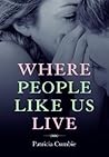 Where People Like Us Live Where People Like Us Live