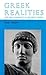 Greek Realities: Life and T...