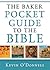 The Baker Pocket Guide to the Bible