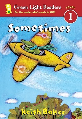 Sometimes (Green Light Readers Level 1)