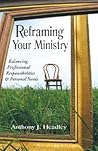 Reframing Your Ministry: Balancing Professional Responsibilities & Personal Needs