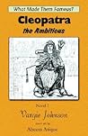 Cleopatra, the Ambitious