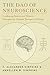 The Dao of Neuroscience: Co...