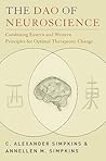 The Dao of Neuroscience: Combining Eastern and Western Principles for Optimal Therapeutic Change (Norton Professional Books (Paperback))