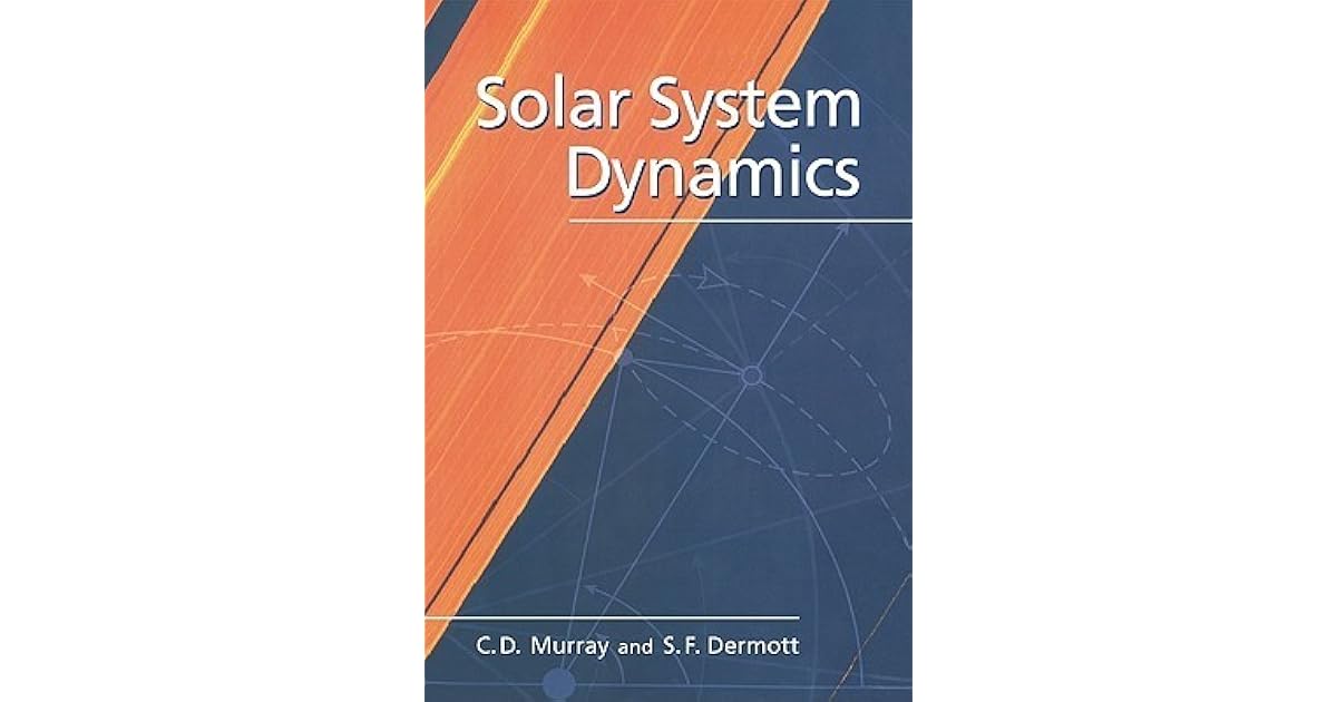 Solar System Dynamics by Carl D. Murray