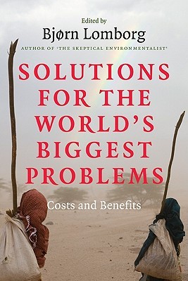 Solutions for the World's Biggest Problems: Costs and Benefits (Paperback)