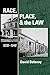 Race, Place, and the Law, 1836-1948