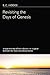 Revisiting the Days of Genesis: A Study of the Use of Time in Genesis 1-11 in Light of Its Ancient Near Eastern and Literary Context