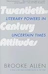 Twentieth-Century Attitudes: Literary Powers in Uncertain Times