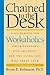 Chained to the Desk: A Guid...