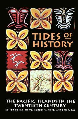 Tides of History: The Pacific Islands in the Twentieth Century (Paperback)
