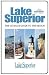 Lake Superior: The Ultimate...