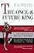 The Once and Future King by T.H. White