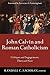 John Calvin and Roman Catho...