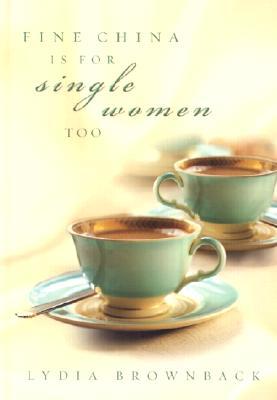 Fine China Is for Single Women Too (Hardcover)