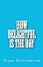 How Delightful Is the Day