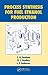 Process Synthesis for Fuel Ethanol Production (Biotechnology and Bioprocessing)