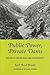 Public Power, Private Dams: The Hells Canyon High Dam Controversy (Weyerhaeuser Environmental Books)