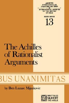 Achilles of Rationalist Arguments: The Simplicity, Unity And the Identity of Thought And Soul from the Cambridge Platonists to Kant: a Study in the History of Argument (Paperback)
