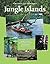 Jungle Islands: My South Se...