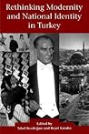 Rethinking Modernity and National Identity in Turkey