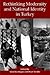 Rethinking Modernity and National Identity in Turkey by Sibel Bozdoğan