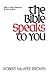 The Bible Speaks to You