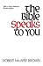 The Bible Speaks to You