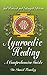 Ayurvedic Healing by David Frawley