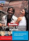 Rush Hour Express Italian: Learn a New Language in Just One Hour
