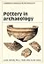 Pottery in Archaeology by Clive Orton