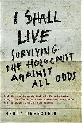 I Shall Live: Surviving the Holocaust Against All Odds (Paperback)