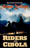 Riders to Cibola by Norman Zollinger