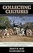 Collecting Cultures: Myth, ...