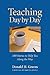 Teaching Day by Day: 180 Stories to Help You Along the Way